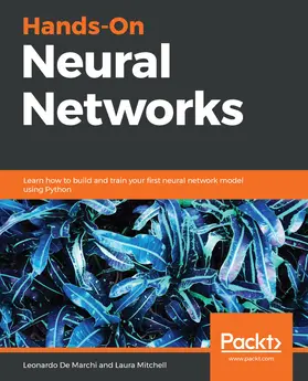 De Marchi / Mitchell |  Hands-On Neural Networks | eBook | Sack Fachmedien