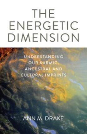 Drake |  The Energetic Dimension | eBook | Sack Fachmedien
