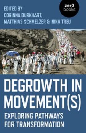 Treu / Schmelzer / Burkhart |  Degrowth in Movement(s) | eBook | Sack Fachmedien