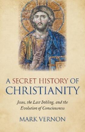 Vernon |  Secret History of Christianity | eBook | Sack Fachmedien