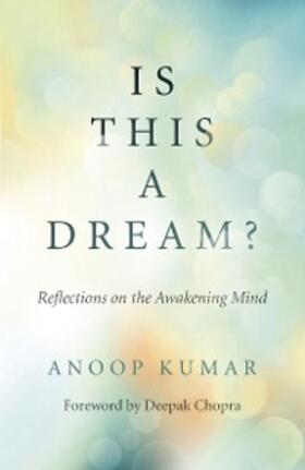 Kumar |  Is This a Dream? | eBook | Sack Fachmedien