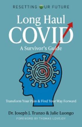 Trunzo / Luongo |  Long Haul COVID: A Survivor's Guide | eBook | Sack Fachmedien