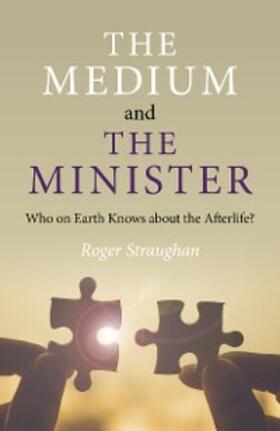 Straughan |  The Medium and the Minister | eBook | Sack Fachmedien