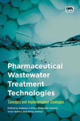 Khan |  Pharmaceutical Wastewater Treatment Technologies: | eBook | Sack Fachmedien