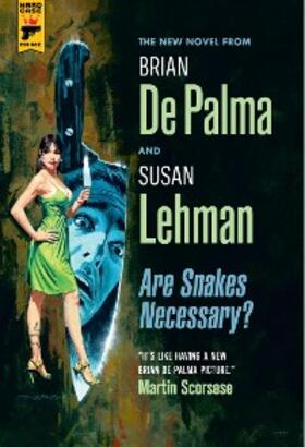 De Palma / Lehman | Are Snakes Necessary? | E-Book | sack.de