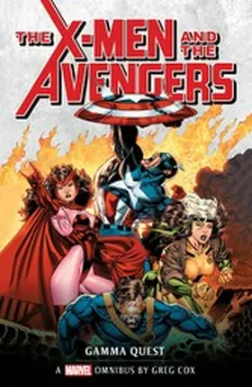 Cox |  X-Men and the Avengers: Gamma Quest Omnibus | eBook | Sack Fachmedien
