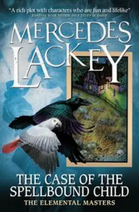 Lackey |  Elemental Masters - The Case of the Spellbound Child | eBook | Sack Fachmedien