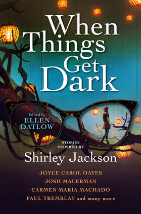 Malerman / Oates / Datlow |  When Things Get Dark | Buch |  Sack Fachmedien