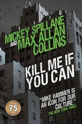 Collins / Spillane |  Kill Me If You Can | eBook | Sack Fachmedien