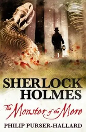 Purser-Hallard |  Sherlock Holmes - The Monster of the Mere | eBook | Sack Fachmedien