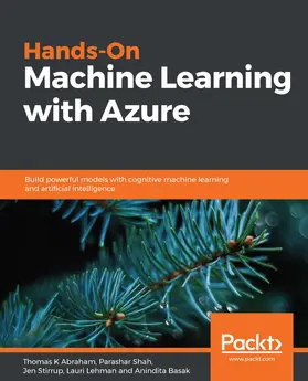 Abraham / Shah / Stirrup |  Hands-On Machine Learning with Azure | eBook | Sack Fachmedien