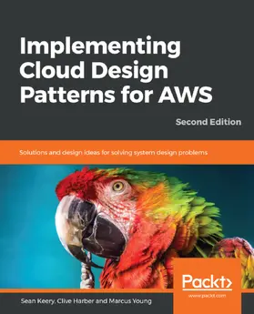 Farmer / Keery / Harber |  Implementing Cloud Design Patterns for AWS | eBook | Sack Fachmedien