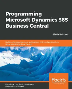 Mark Brummel / Brummel / Studebaker |  Programming Microsoft Dynamics 365 Business Central | eBook | Sack Fachmedien
