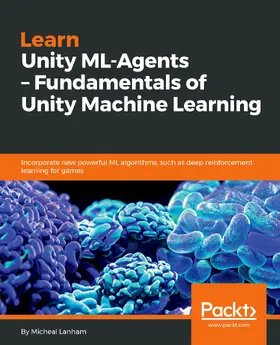 Lanham |  Learn Unity ML-Agents – Fundamentals of Unity Machine Learning | eBook | Sack Fachmedien