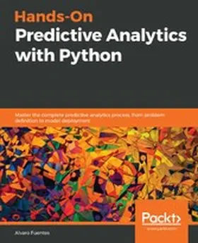 Fuentes |  Hands-On Predictive Analytics with Python | eBook | Sack Fachmedien