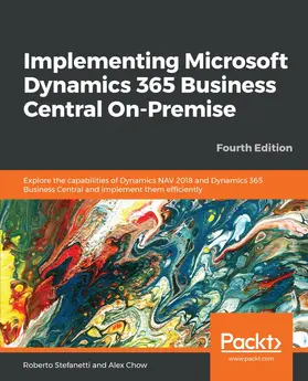 Stefanetti / Chow |  Implementing Microsoft Dynamics 365 Business Central On-Premise | eBook | Sack Fachmedien