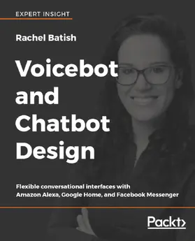 Batish |  Voicebot and Chatbot Design | eBook | Sack Fachmedien