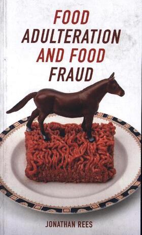 Rees | Food Adulteration and Food Fraud | Buch | 978-1-78914-194-8 | sack.de