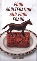 Rees |  Food Adulteration and Food Fraud | Buch |  Sack Fachmedien