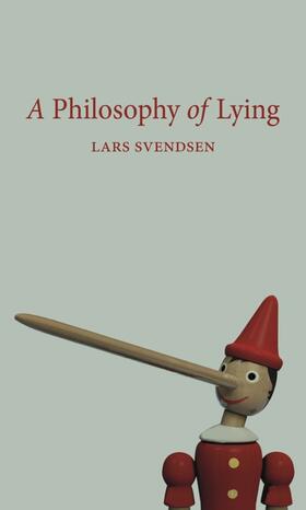 Svendsen |  A Philosophy of Lying | Buch |  Sack Fachmedien