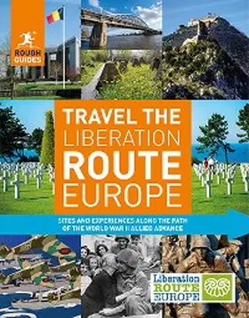 Guides | Rough Guides Travel The Liberation Route Europe (Travel Guide eBook) | E-Book | sack.de