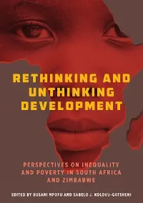 Mpofu / Ndlovu-Gatsheni |  Rethinking and Unthinking Development | eBook | Sack Fachmedien