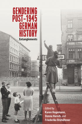 Brühöfener / Hagemann / Harsch |  Gendering Post-1945 German History | Buch |  Sack Fachmedien