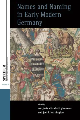 Plummer / Harrington |  Names and Naming in Early Modern Germany | Buch |  Sack Fachmedien
