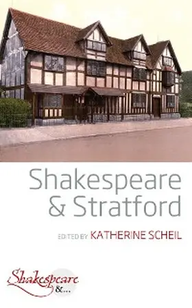 Scheil |  Shakespeare and Stratford | eBook | Sack Fachmedien