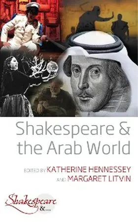 Hennessey / Litvin |  Shakespeare and the Arab World | eBook | Sack Fachmedien