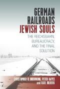 Hilberg / Browning / Hayes |  German Railroads, Jewish Souls | eBook | Sack Fachmedien