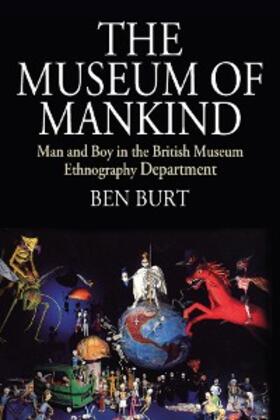 Burt |  The Museum of Mankind | eBook | Sack Fachmedien