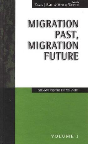 Bade / Weiner | Migration Past, Migration Future | E-Book | sack.de