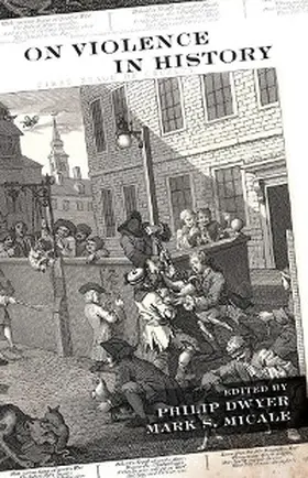 Dwyer / Micale |  On Violence in History | eBook | Sack Fachmedien