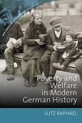 Raphael |  Poverty and Welfare in Modern German History | Buch |  Sack Fachmedien