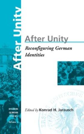Jarausch |  After Unity | eBook | Sack Fachmedien