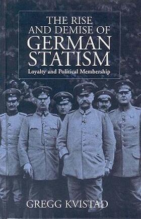 Kvistad | The Rise and Demise of German Statism | E-Book | www.sack.de