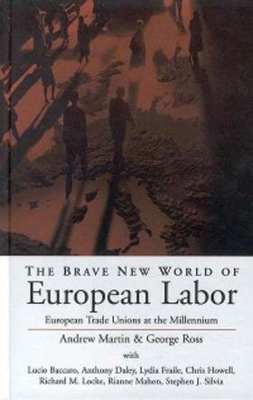 Martin / Ross | The Brave New World of European Labor | E-Book | www.sack.de