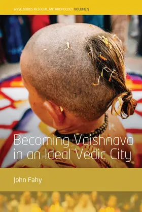Fahy |  Becoming Vaishnava in an Ideal Vedic City | Buch |  Sack Fachmedien
