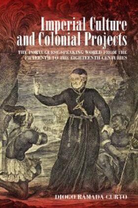 Curto |  Imperial Culture and Colonial Projects | eBook | Sack Fachmedien