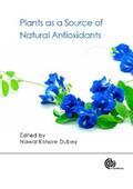 Dubey |  Plants as a Source of Natural Antioxidants | eBook | Sack Fachmedien