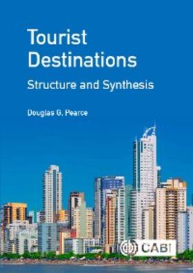 Pearce |  Tourist Destinations: Structure and Synthesis | eBook | Sack Fachmedien