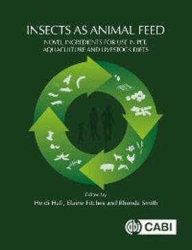 Hall / Fitches / Smith | Insects as Animal Feed | E-Book | sack.de