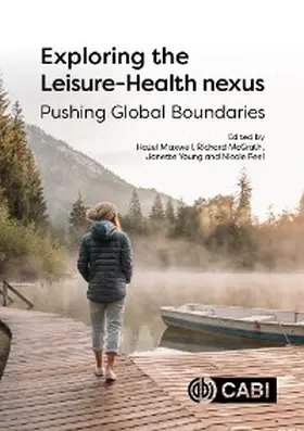 Maxwell / McGrath / Young |  Exploring the Leisure - Health Nexus | eBook | Sack Fachmedien