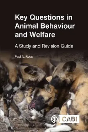 Rees |  Key Questions in Animal Behaviour and Welfare | eBook | Sack Fachmedien