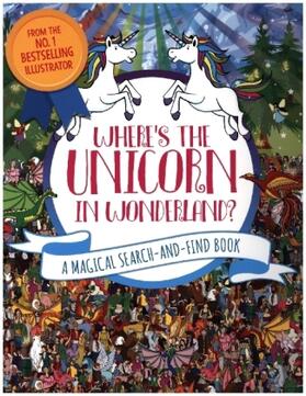 Schonberg / Moran |  Where's the Unicorn in Wonderland? | Buch |  Sack Fachmedien