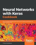 Unknown |  Neural Networks with Keras Cookbook | eBook | Sack Fachmedien