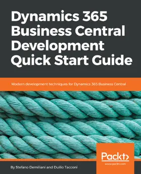 Demiliani / Tacconi |  Dynamics 365 Business Central Development Quick Start Guide | eBook | Sack Fachmedien