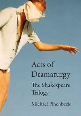 Pinchbeck |  Acts of Dramaturgy | eBook | Sack Fachmedien