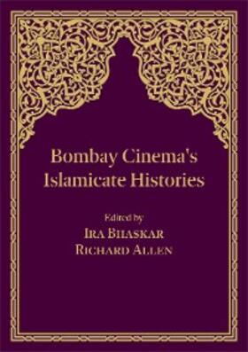 Bhaskar / Allen |  Bombay Cinema's Islamicate Histories | eBook | Sack Fachmedien